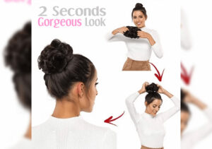 Get A Gorgeous Look in Seconds with Messy Bun! 